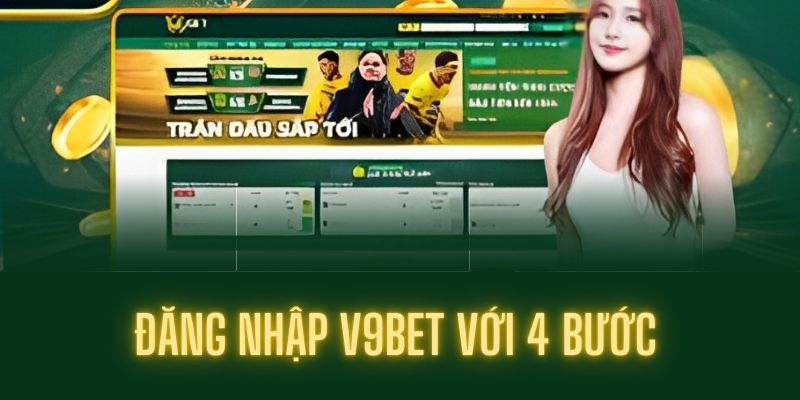 Đăng nhập V9BET nhanh chóng ai cũng có thể thực hiện