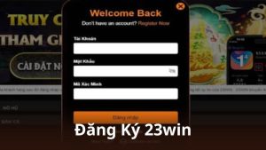 Đăng Ký 23win – Cách Mở Tài Khoản Cá Cược Dễ Dàng Cho Người Mới