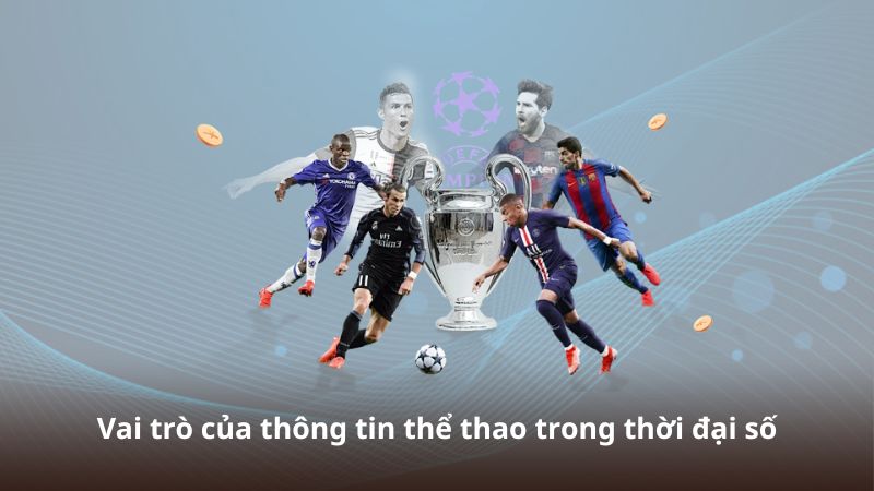 Vai trò của thông tin thể thao trong thời đại số